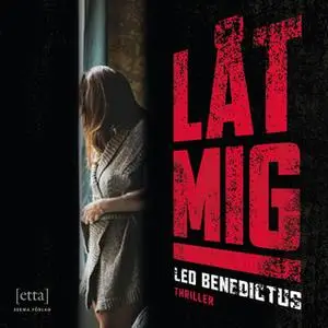 «Låt mig» by Leo Benedictus