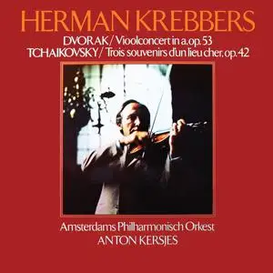 Herman Krebbers - Bruch- Violin Concerto No. 1; Dvorak- Violin Concerto; Tchaikovsky- Souvenir d'un lieu cher (2023) [24/48]