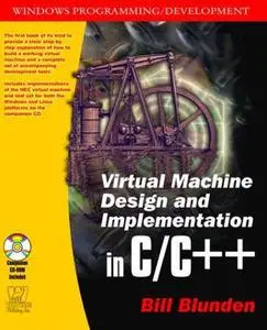 Virtual Machine Design and Implementation in C/C++  by  Bill Blunden