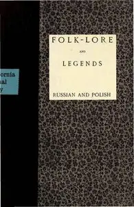 Folk-lore and Legends, Russian and Polish