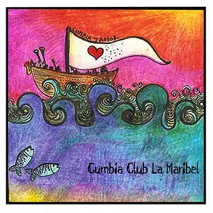 Cumbia Club La Maribel - Amor y Cumbia [Not On Label, DD] {Argentina 2011}