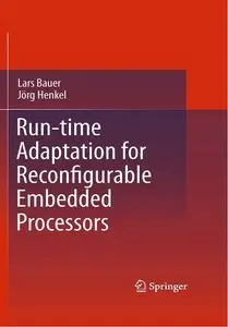 Run-time Adaptation for Reconfigurable Embedded Processors (Repost)