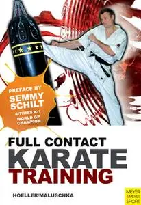 «Full Contact Karate Training» by Axel Maluschka,Juergen Hoeller