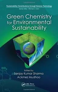 Green Chemistry for Environmental Sustainability (Repost)