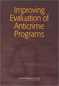 Improving Evaluation of Anticrime Programs