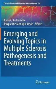Emerging and Evolving Topics in Multiple Sclerosis Pathogenesis and Treatments (repost)