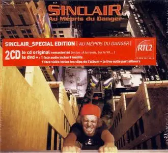 SINCLAIR - Au Mépris du Danger [CD+DVD] 2005