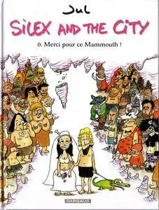 Silex and the city - Tome 6 - Merci pour ce mammouth