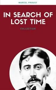 «In Search Of Lost Time (All 7 Volumes) (Lecture Club Classics)» by Marcel Proust