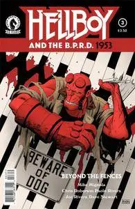 Hellboy and the B.P.R.D. - 1953 - Beyond the Fences 003 (2016)