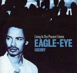 Eagle Eye Cherry - Present Future