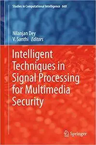Intelligent Techniques in Signal Processing for Multimedia Security (Repost)