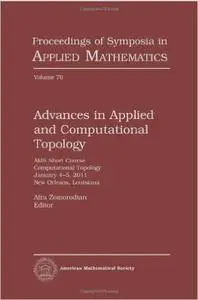 Advances in Applied and Computational Topology (Repost)