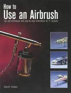 How to Use an Airbrush (Repost)