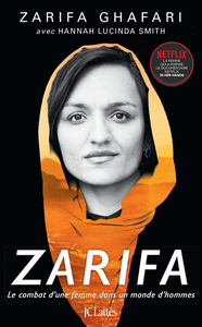 Zarifa : Le combat d'une femme dans un monde d'hommes - Zarifa Ghafari, Hannah Lucinda Smith