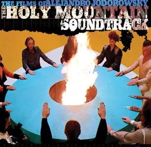 Alejandro Jodorowsky - The Film Of Alejandro Jodorowsky: The Holy Mountain Soundtrack (1973/2007)