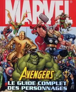 Avengers - Le guide complet des personnages