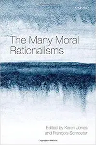 The Many Moral Rationalisms