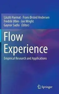 Flow Experience: Empirical Research and Applications