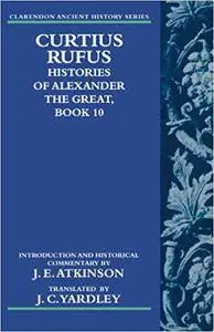Curtius Rufus, Histories of Alexander the Great, Book 10 (Repost)