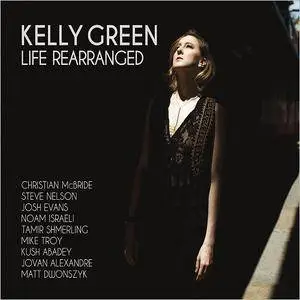 Kelly Green - Life Rearranged (2017)