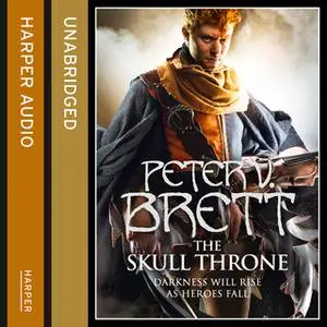«The Skull Throne» by Peter V. Brett
