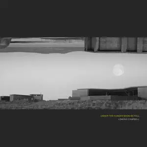 Lomond Campbell - Under This Hunger Moon We Fell (2022) [Official Digital Download 24/48]