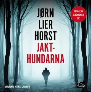 «Jakthundarna» by Jørn Lier Horst