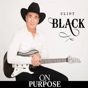 Clint Black - On Purpose (2015)