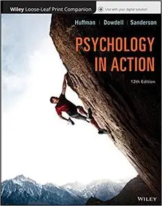 Psychology in Action, 12e WileyPLUS + Loose-leaf [Repost]