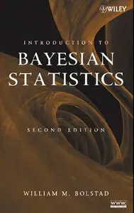 Introduction to Bayesian Statistics, 2nd Edition (repost)