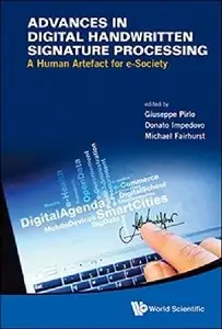 Advances in Digital Handwritten Signature Processing: A Human Artefact for e-Society