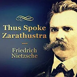 Thus Spoke Zarathustra [Audiobook]
