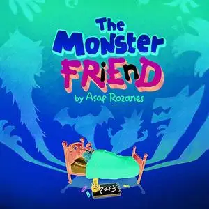 «The Monster Friend» by Asaf Rozanes
