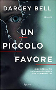 Un piccolo favore - Darcey Bell