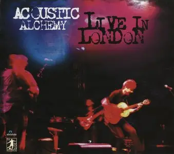 Acoustic Alchemy - Live In London (2014) [2CD] {Onside Records}