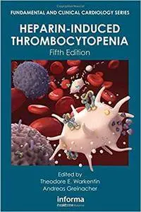 Heparin-Induced Thrombocytopenia, Fifth Edition