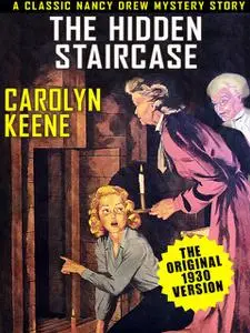 «The Hidden Staircase» by Carolyn Keene