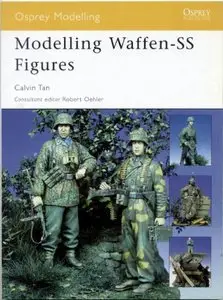 Modelling Waffen-SS Figures (Osprey Modelling 23) (repost)