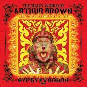 The Crazy World Of Arthur Brown - Gypsy Voodoo (2019)