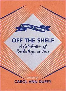 Off the Shelf: A Celebration of Bookshops in Verse