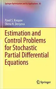 Estimation and Control Problems for Stochastic Partial Differential Equations