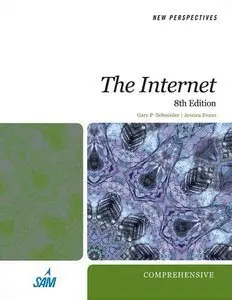 New Perspectives on the Internet: Comprehensive (New Perspectives, 8 edition) (repost)
