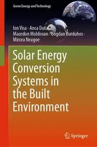 Solar Energy Conversion Systems in the Built Environment (Repost)