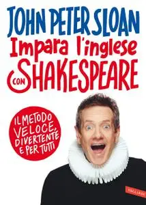 John Peter Sloan - Impara l'inglese con Shakespeare