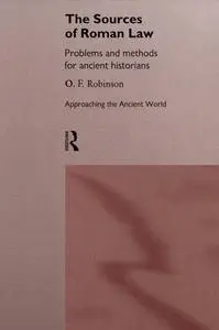 The Sources of Roman Law: Problems and Methods for Ancient Historians
