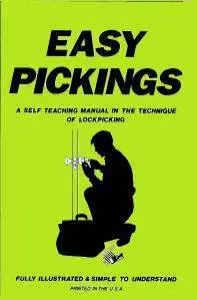 Charles Edward Remington III - Easy Pickings: a Self Teaching Manual for the Technique of Lockpicking [Repost]