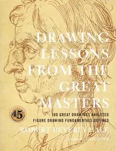 Drawing Lessons from the Great Masters (45th Anniversary Edition