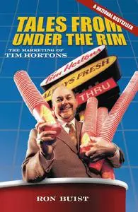 Tales from Under the Rim: The Marketing of Tim Hortons