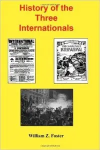 History of the Three Internationals